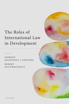 portada The Roles of International Law in Development (en Inglés)