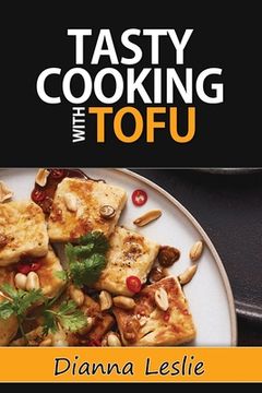 portada Tasty Cooking With Tofu (en Inglés)