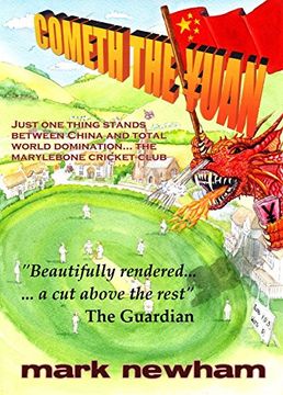 portada Cometh the Yuan: Just One Thing Stands Between China and Total World Domination... the Marylebone Cricket Club (en Inglés)
