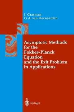 portada asymptotic methods for the fokker-planck equation and the exit problem in applications (en Inglés)