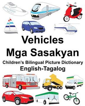 portada English-Tagalog Vehicles/Mga Sasakyan Children's Bilingual Picture Dictionary (in English)