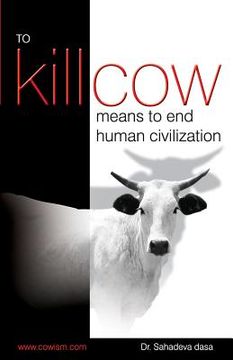 portada To Kill Cow Means To End Human Civilization (en Inglés)