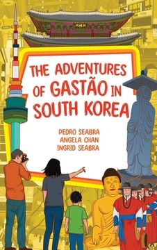 portada The Adventures of Gastão in South Korea 