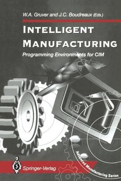 portada Intelligent Manufacturing:: Programming Environments for CIM (en Inglés)