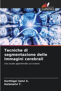portada Tecniche di segmentazione delle immagini cerebrali (en Italiano)