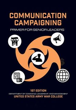 portada Communication Campaigning: Primer for Senior Leaders (in English)