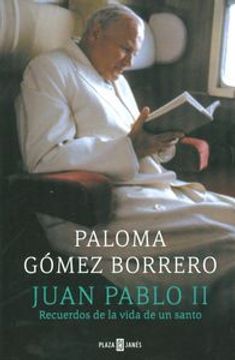 portada Juan Pablo II: Recuerdos de la vida de un santo
