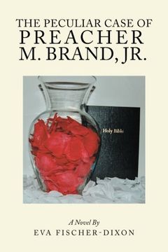 portada The Peculiar Case of Preacher M. Brand, Jr.: A Novel