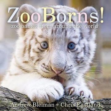 portada zooborns!: zoo babies from around the world (en Inglés)