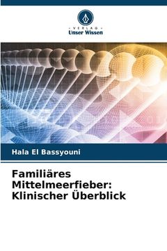 portada Familiäres Mittelmeerfieber: Klinischer Überblick (in German)
