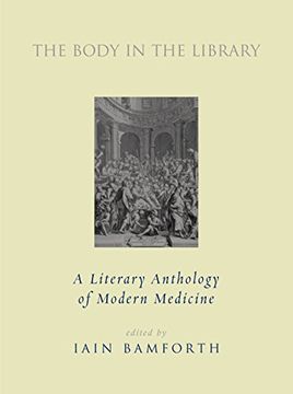 portada The Body in the Library: A Literary Anthology of Modern Medicine 