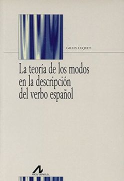 portada La Teoría de los Modos en la Descripción del Verbo Español (Bibliotheca Philologica)