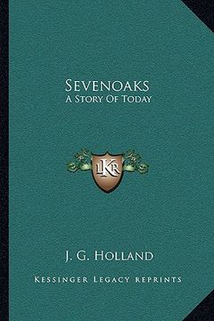portada sevenoaks: a story of today (in English)