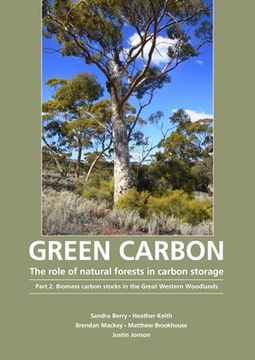 portada Green Carbon Part 2: The role of natural forests in carbon storage (en Inglés)