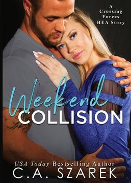 portada Weekend Collision: A Crossing Forces HEA Story (en Inglés)