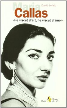 portada Maria Callas: He Viscut d Art, he Viscut d Amor (in Catalá)