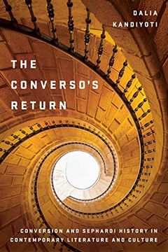 portada The Converso's Return: Conversion and Sephardi History in Contemporary Literature and Culture (Stanford Studies in Jewish History and Culture) (in English)