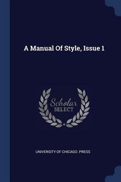 portada A Manual Of Style, Issue 1 (en Inglés)
