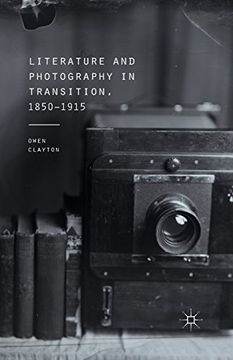 portada Literature and Photography in Transition, 1850-1915