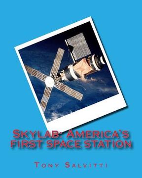 portada Skylab: America's first space station