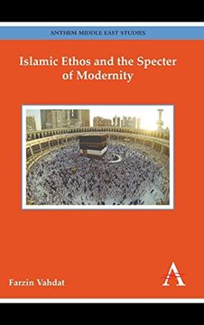 portada Islamic Ethos and the Specter of Modernity (Anthem Middle East Studies) (en Inglés)