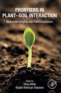 portada Frontiers in Plant–Soil Interaction: Molecular Insights Into Plant Adaptation (en Inglés)