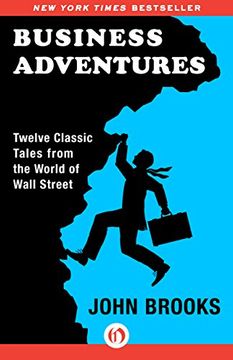 portada Business Adventures: Twelve Classic Tales From the World of Wall Street (en Inglés)