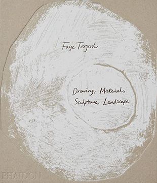 portada Faye Toogood: Drawing, Material, Sculpture, Landscape: Drawing, Material, Sculpture, Landscape: