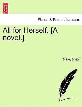 portada all for herself. [a novel.] (in English)