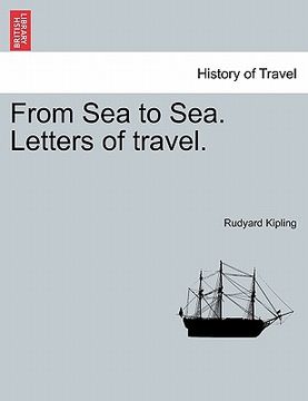 portada from sea to sea. letters of travel. (en Inglés)