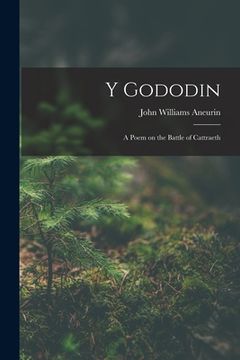 portada Y Gododin: A Poem on the Battle of Cattraeth (en Inglés)