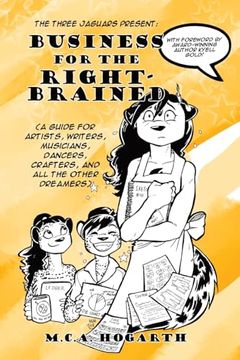 portada Business for the Right-Brained: A Guide for Artists, Writers, Musicians, Dancers, Crafters, and All the Other Dreamers (en Inglés)