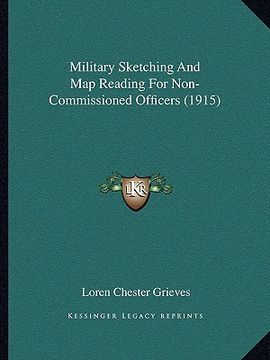 portada military sketching and map reading for non-commissioned officers (1915) (in English)