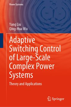 portada Adaptive Switching Control of Large-Scale Complex Power Systems: Theory and Applications
