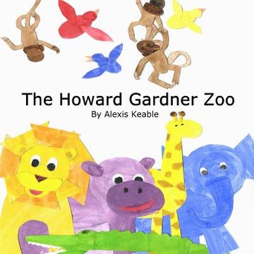 portada The Howard Gardner Zoo (en Inglés)