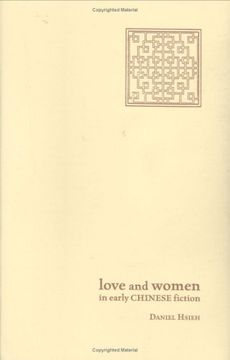 portada Love and Women in Early Chinese Fiction (en Inglés)