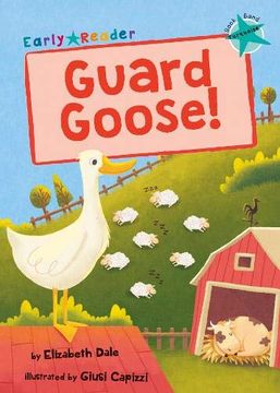 portada Guard Goose: (Turquoise Early Reader) 
