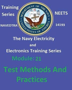portada The Navy Electricity and Electronics Training Series: Module 21 Test Methods And Practices