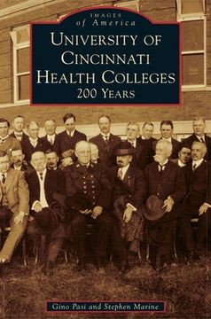 portada University of Cincinnati Health Colleges: 200 Years (en Inglés)