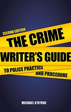 portada The Crime Writer's Guide to Police Practice and Procedure