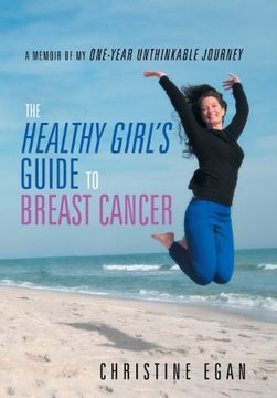 portada The Healthy Girl's Guide to Breast Cancer