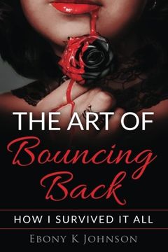 portada The Art of Bouncing Back: How I Survived it All