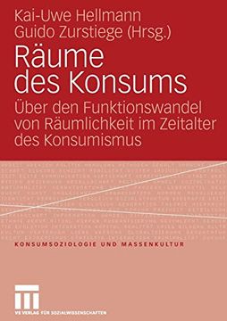 portada Räume des Konsums. Über den Funktionswandel von Räumlichkeit im Zeitalter des Konsumismus (en Alemán)