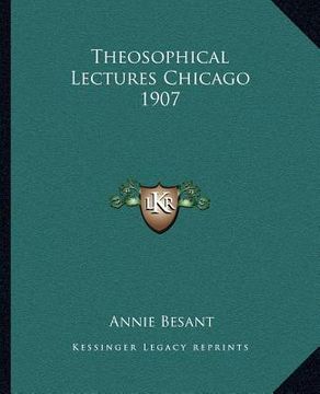 portada theosophical lectures chicago 1907 (en Inglés)