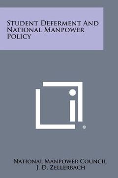 portada Student Deferment and National Manpower Policy (en Inglés)