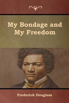 portada My Bondage and My Freedom (in English)