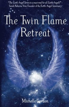 portada The Twin Flame Retreat: Volume 5 (Earth Angel Series)