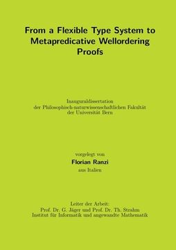 portada From a Flexible Type System to Metapredicative Wellordering Proofs (en Inglés)