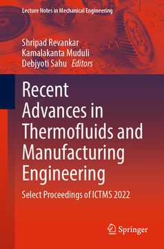 portada Recent Advances in Thermofluids and Manufacturing Engineering: Select Proceedings of Ictms 2022 (in English)