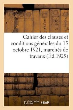 portada Cahier Des Clauses Et Conditions Générales Du 15 Octobre 1921 (en Francés)